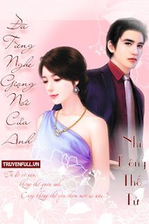 TỪNG NGHE GIỌNG NÓI CỦA ANH