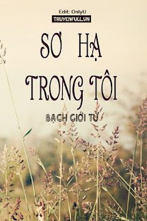 SƠ HẠ TRONG TÔI