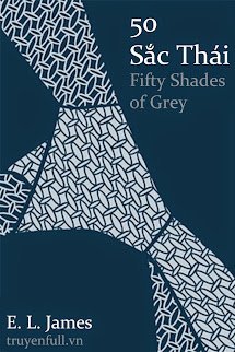 50 SẮC THÁI - FIFTY SHADES OF GREY