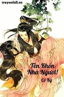 TÊN KHỐN NHÀ NGƯƠI! CƯ NHIÊN DÁM GẠT TA!