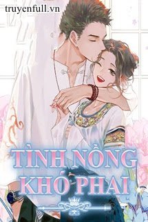 TÌNH NỒNG KHÓ PHAI