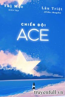 CHIẾN ĐỘI ACE