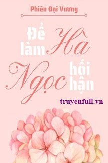 ĐỂ LÀM HÀ NGỌC HỐI HẬN