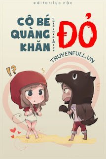 CÔ BÉ QUÀNG KHĂN ĐỎ