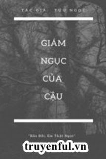 GIÁM NGỤC CỦA CẬU