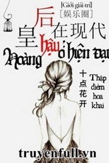 HOÀNG HẬU Ở HIỆN ĐẠI