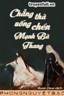 CHẲNG THÀ UỐNG CHÉN MẠNH BÀ THANG