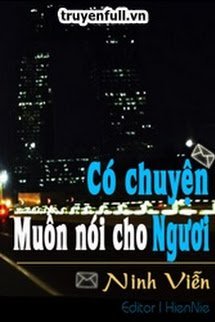 CÓ CHUYỆN MUỐN NÓI CHO NGƯƠI