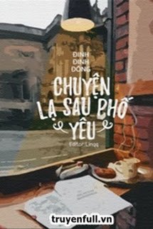 CHUYỆN LẠ SAU PHỐ YÊU