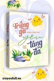 TRỨNG GÀ YÊU TẢNG ĐÁ