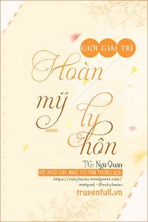 HOÀN MỸ LY HÔN