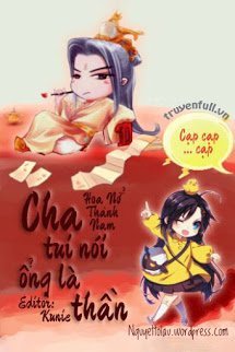 CHA TUI NÓI ỔNG LÀ THẦN