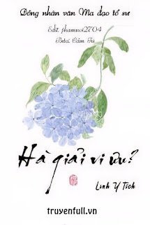 [VONG TIỆN] HÀ GIẢI VI ƯU?