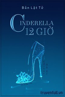 CINDERELLA 12 GIỜ