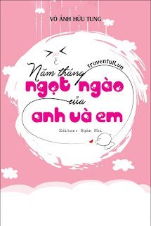 NĂM THÁNG NGỌT NGÀO CỦA ANH VÀ EM