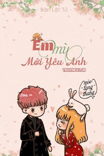 EM MÙ MỚI YÊU ANH