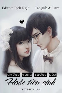 CHỨNG VỌNG TƯỞNG CỦA HOẮC TIÊN SINH