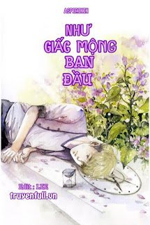 NHƯ GIẤC MỘNG BAN ĐẦU (TỰ MỘNG SƠ GIÁC)