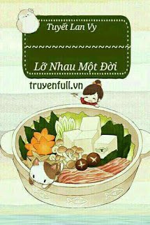 LỠ NHAU MỘT ĐỜI