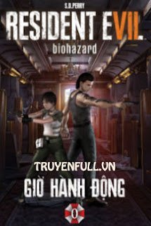 RESIDENT EVIL 0 - GIỜ HÀNH ĐỘNG