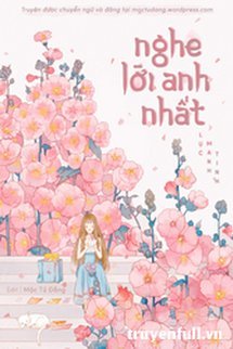 NGHE LỜI ANH NHẤT