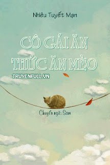 CÔ GÁI ĂN THỨC ĂN MÈO