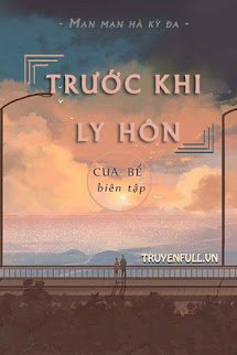 TRƯỚC KHI LY HÔN