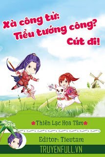 XÀ CÔNG TỬ: TIỂU TƯỚNG CÔNG? CÚT ĐI!!!