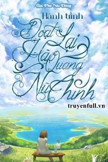 HÀNH TRÌNH ĐOẠT LẠI HÀO QUANG NỮ CHÍNH