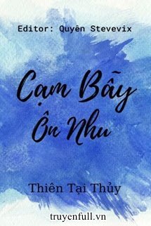 CẠM BẪY ÔN NHU