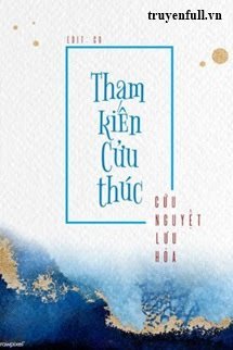 THAM KIẾN CỬU THÚC