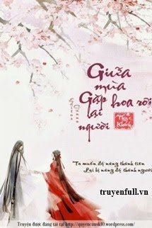 GIỮA MÙA HOA RƠI GẶP LẠI NGƯỜI