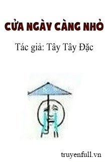 CỬA NGÀY CÀNG NHỎ