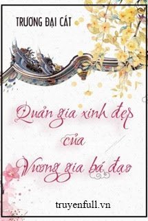 QUẢN GIA XINH ĐẸP CỦA VƯƠNG GIA BÁ ĐẠO