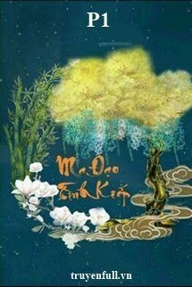 MA ĐẠO TÌNH KIẾP (P1)