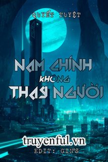 NAM CHÍNH KHÔNG THAY NGƯỜI