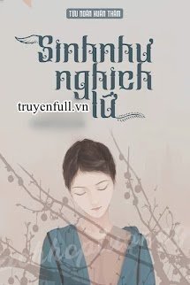 SINH NHƯ NGHỊCH LỮ