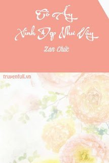 CÔ ẤY XINH ĐẸP NHƯ VẬY