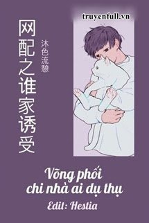 VÕNG PHỐI CHI NHÀ AI DỤ THỤ