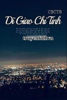 DĨ GIAO CHI TÌNH