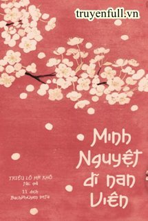 MINH NGUYỆT DĨ NAN VIÊN