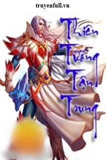 THIÊN TƯỚNG TẬN TRUNG