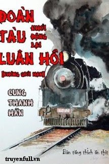 ĐOÀN TÀU LUÂN HỒI - KHỞI ĐỘNG LẠI [KHÔNG GIỚI HẠN]