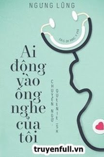 AI ĐỘNG VÀO ỐNG NGHE CỦA TÔI