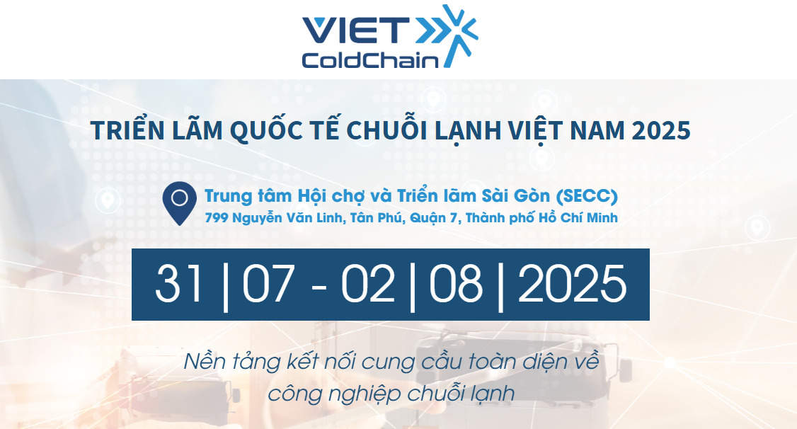 Tổng quan về triển lãm Quốc tế Chuỗi lạnh Việt Nam 2025 (Viet Coldchain 2025) Tổng quan về triển lãm Quốc tế Chuỗi lạnh Việt Nam 2025 (Viet Coldchain 2025)