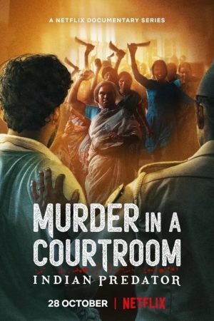 Sát nhân Ấn Độ: Án mạng trong phòng xử án
