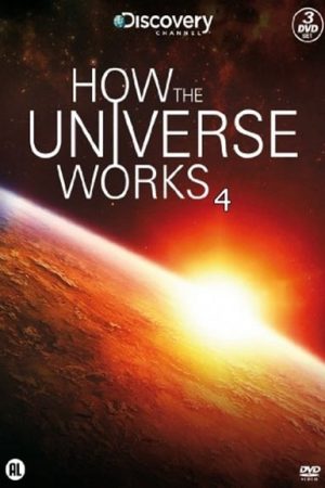 Vũ trụ hoạt động như thế nào (Phần 4)
