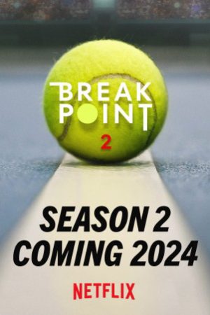 Break Point: Đường tới Grand Slam (Phần 2)